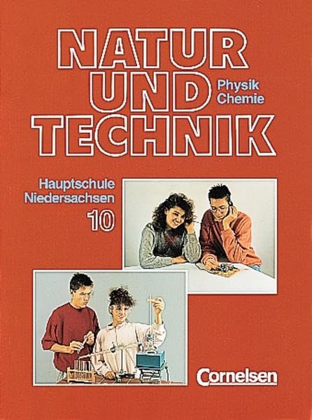 Natur und Technik - Physik/Chemie (Bisherige Ausgabe) - Hauptschule Niedersachsen: Natur und Technik, Physik, Chemie, Hauptschule u. Orientierungsstufe Niedersachsen, 10. Schuljahr Study Guides