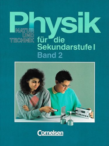 Physik für die Sekundarstufe I - Natur und Technik - Bremen, Hamburg und Schleswig-Holstein: Physik für die Sekundarstufe I, 2 Bde., Bd.2 Study Guides