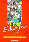 Libre Échange: Libre Echange, Livre de l'eleve Books