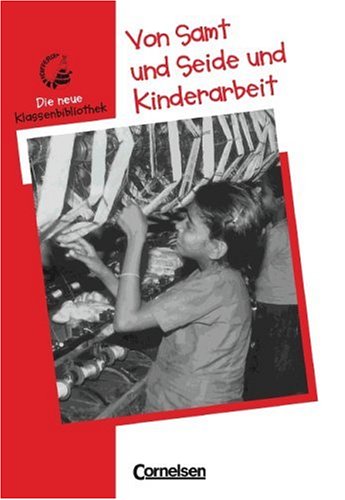 Differix - Die neue Klassenbibliothek: Von Samt und Seide und Kinderarbeit Study Guides