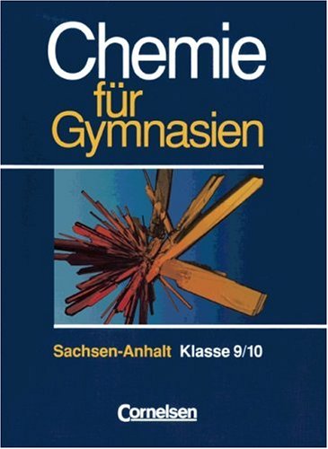 Chemie für Gymnasien - Sachsen-Anhalt: Chemie für Gymnasien, Ausgabe Sachsen-Anhalt, Klasse 9/10 Study Guides