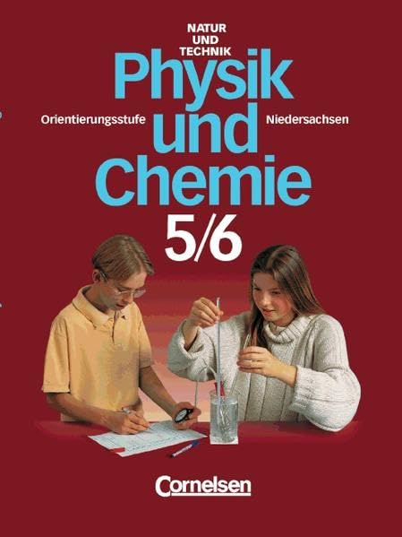 Natur und Technik - Physik/Chemie (vergriffen) - Orientierungsstufe Niedersachsen - Neubearbeitung: Natur und Technik, Physik, Chemie, Hauptschule u. ... 5./6. Schuljahr, Neubearbeitung Study Guides