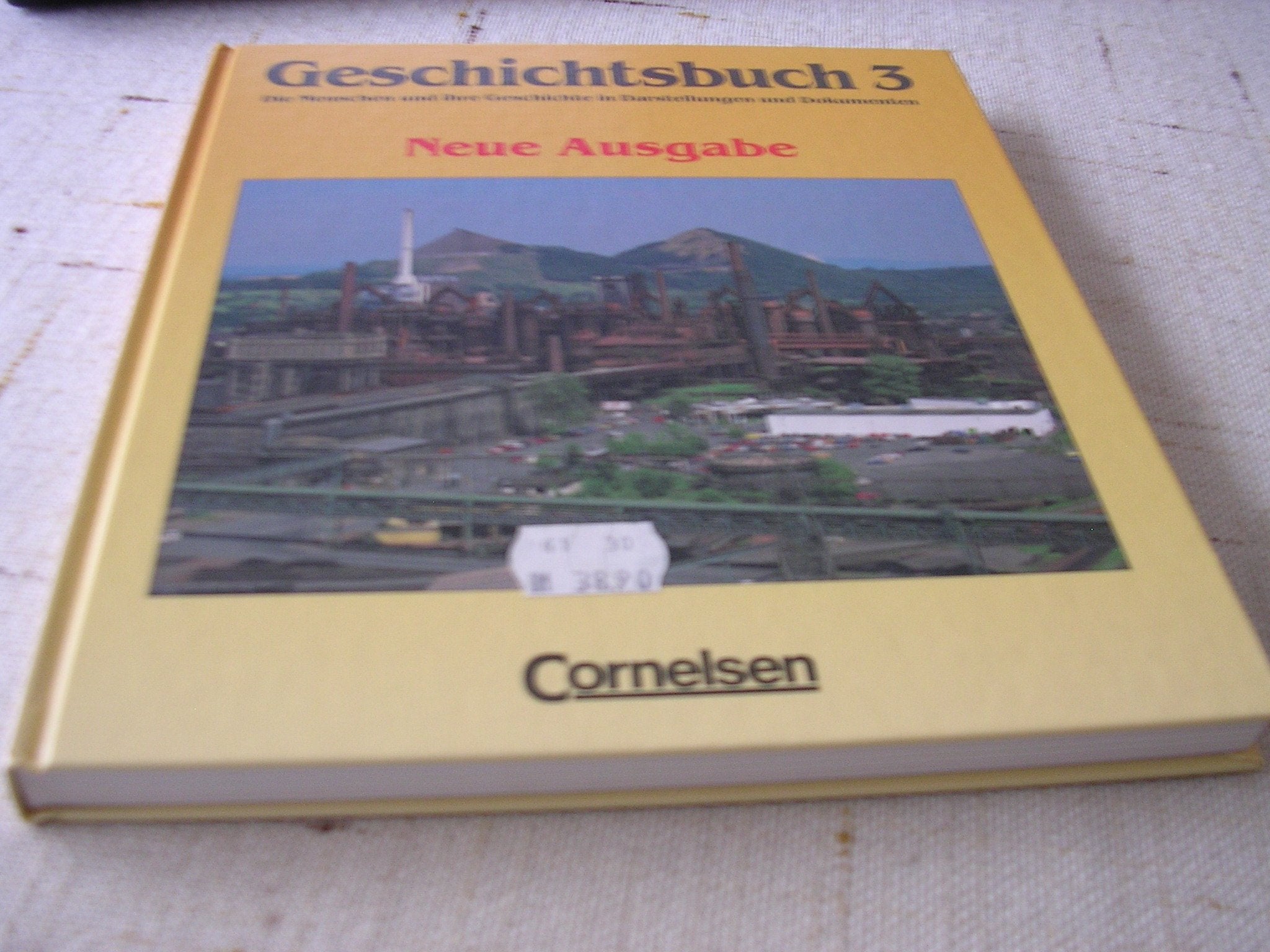 Geschichtsbuch - Gymnasium Baden-Württemberg - Ausgabe B: Geschichtsbuch 3, Die Menschen und ihre Geschichte in Darstellungen und Dokumenten, Ausgabe ... Revolution bis zum Ende des Ersten Weltkriegs Study Guides