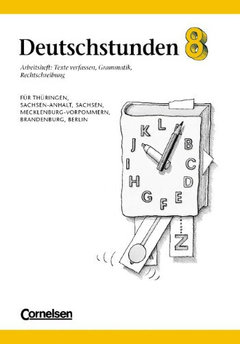 Deutschstunden Sprachbuch - Östliche Bundesländer und Berlin: Deutschstunden, Sprachbuch, Ausgabe neue Bundesländer und Berlin, neue Rechtschreibung, 8. Schuljahr Study Guides