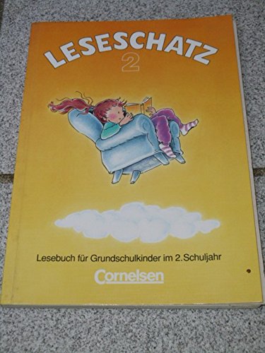 Leseschatz - Östliche Bundesländer und Berlin: Leseschatz, Ausgabe für die neuen Bundesländer und Berlin, Bd.2, 2. Schuljahr Learning & Reference