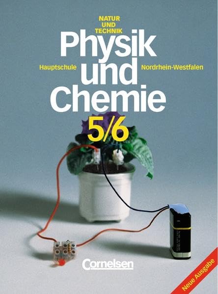 Natur und Technik - Physik/Chemie (Bisherige Ausgabe) - Hauptschule Nordrhein-Westfalen: Natur und Technik, Physik und Chemie, Hauptschule Nordrhein-Westfalen, Neuausgabe, 5./6. Schuljahr Study Guides