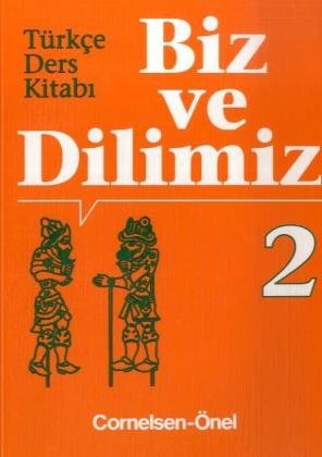 Biz Ve Dilimiz: Band 2 - Schülerbuch Foreign Languages ​​& Dictionaries