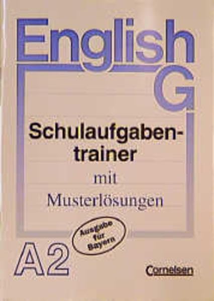 English G - Ausgabe A für Bayern: Band 2: 6. Jahrgangsstufe - Schulaufgabentrainer: Mit eingelegten Musterlösungen Books