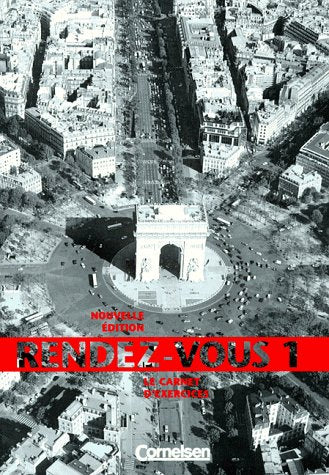 Rendez-vous - Nouvelle édition: Rendez-vous, Nouvelle Edition, Le Carnet d' Exercices Learning & Reference