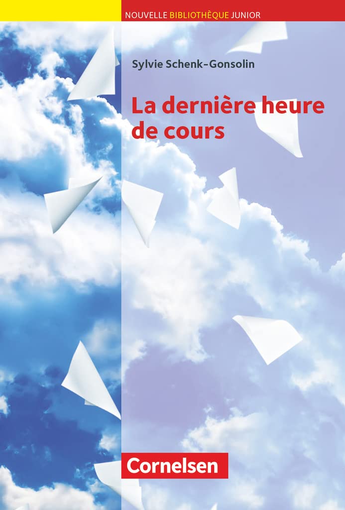 Nouvelle Bibliothèque Junior - Allgemeine Ausgabe - A2: La dernière heure de cours - Lektüre mit eingelegtem Vokabular Foreign Languages ​​& Dictionaries