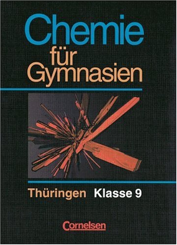 Chemie für Gymnasien - Thüringen: Chemie für Gymnasien, Ausgabe Thüringen, Klasse 9 Study Guides