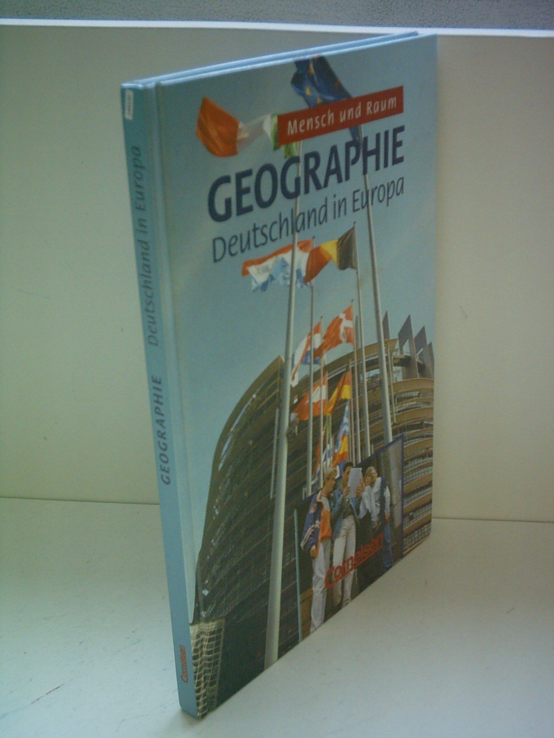 Mensch und Raum - Geographie Gymnasium Oberstufe - Themenbände: Geographie, Ausgabe Oberstufe Gymnasium, Themenbände, Deutschland in Europa Study Guides