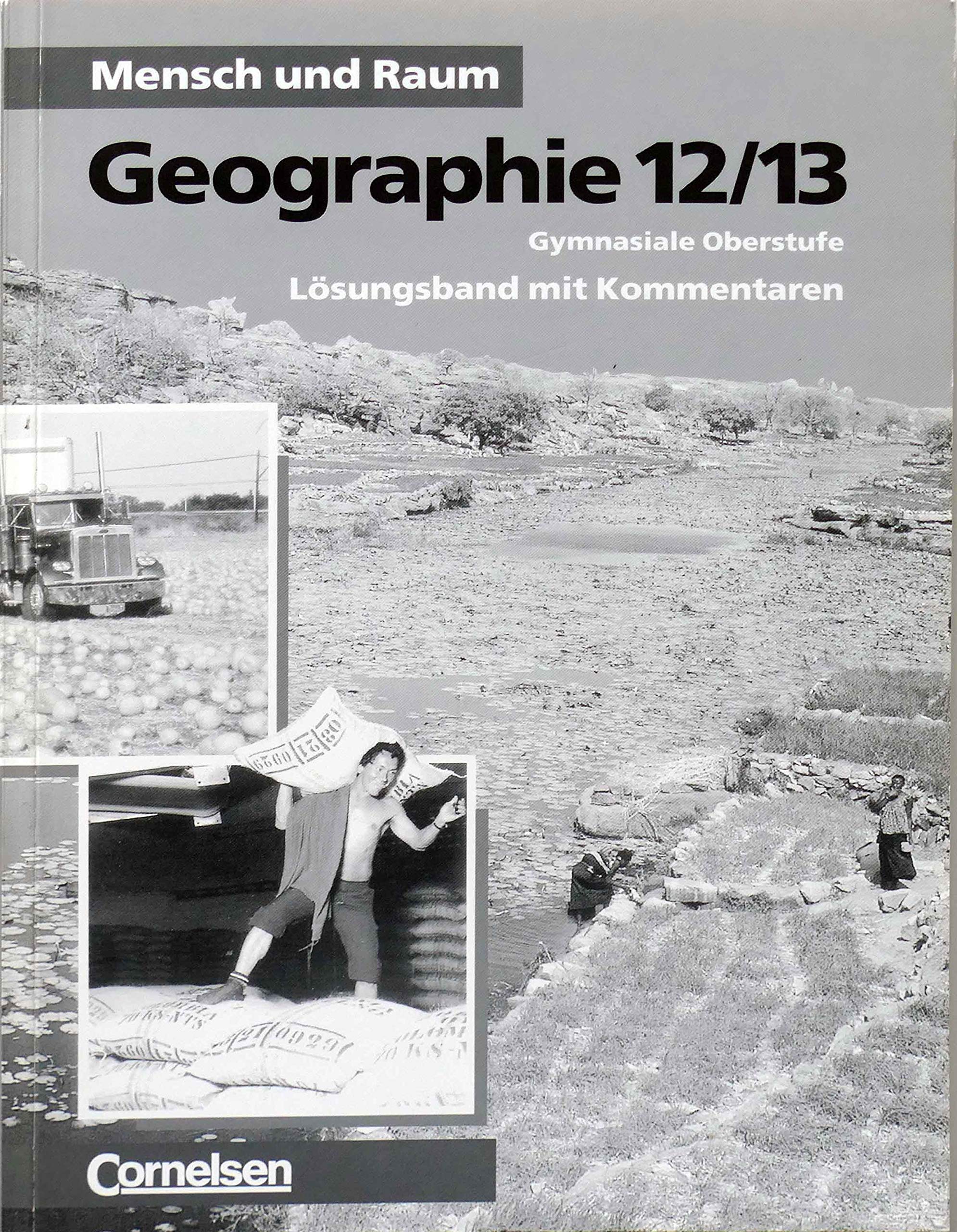 Geographie 12/13 - Gymnasiale Oberstufe - Lösungsband mit Kommentaren Art & Literature