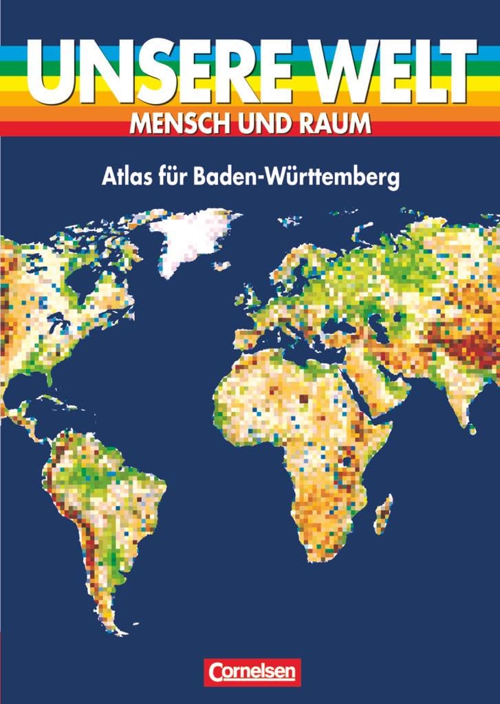Unsere Welt. Atlas für Baden/Württemberg Study Guides