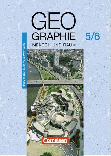 Mensch und Raum - Geographie Hauptschule Nordrhein-Westfalen: Geographie, Ausgabe Hauptschule Nordrhein-Westfalen, 5./6. Schuljahr Study Guides