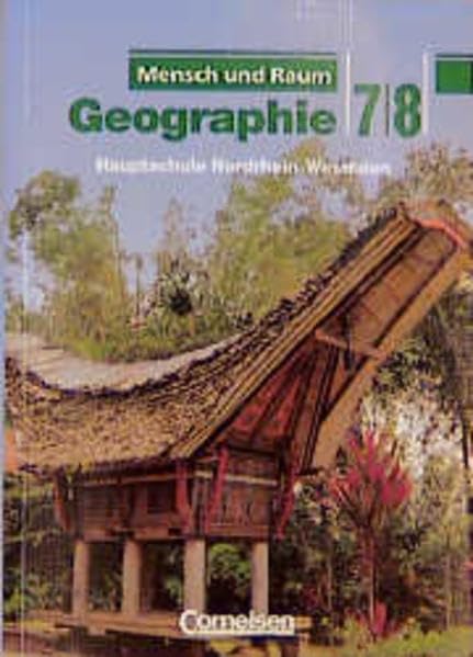 Mensch und Raum - Geographie Hauptschule Nordrhein-Westfalen: Geographie, Mensch und Raum, Hauptschule Nordrhein-Westfalen, 7./8. Schuljahr Books