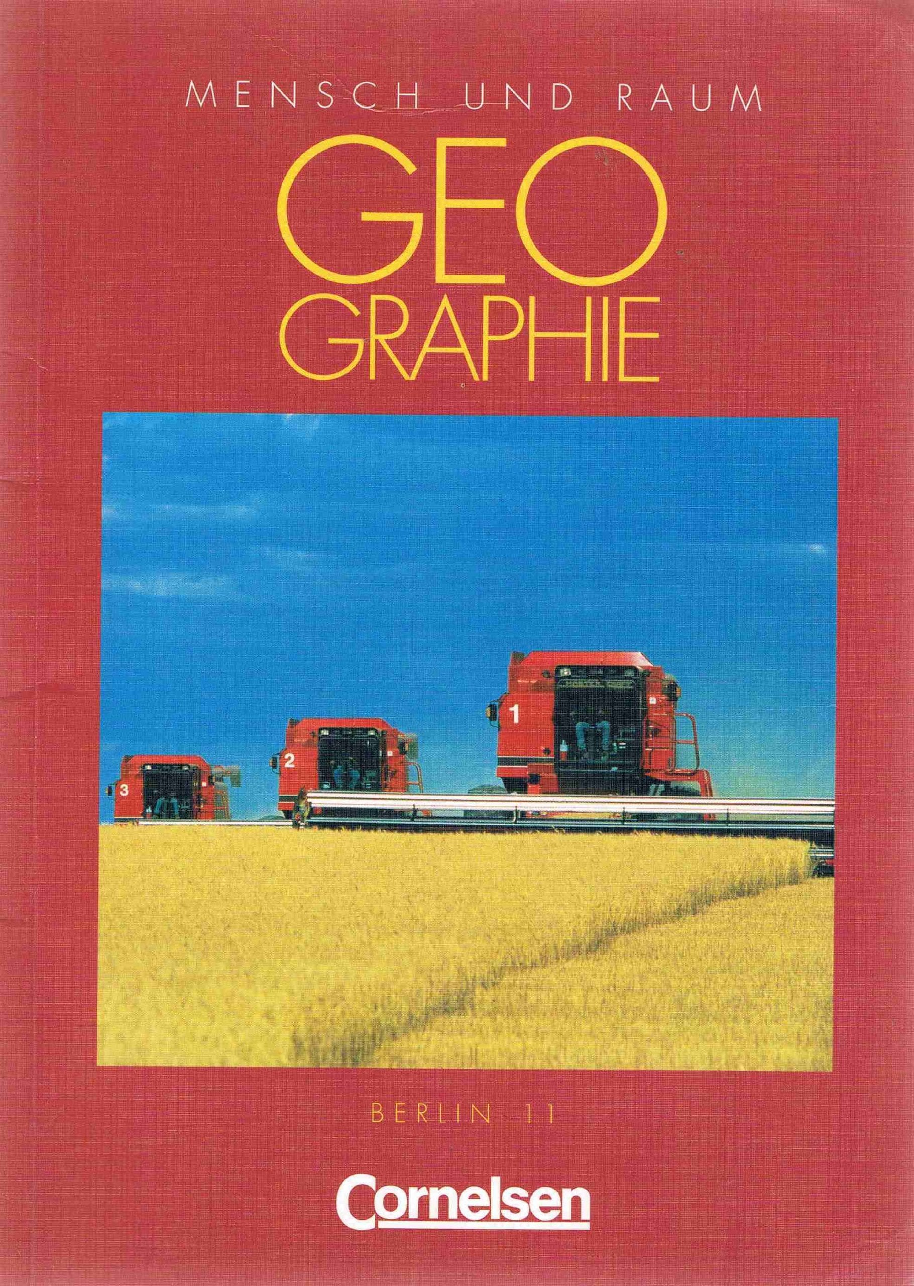 Mensch und Raum - Geographie Berlin - Vergriffene Ausgabe: Geographie, Ausgabe Sekundarstufe II Berlin, 11. Jahrgangsstufe Learning & Reference
