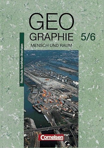 Geographie 5/6 Mensch und Raum, Realschule Nordrhein-Westfalen Study Guides