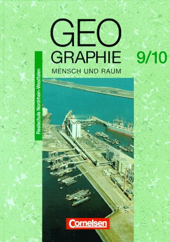 Mensch und Raum - Geographie Realschule Nordrhein-Westfalen - Bisherige Ausgabe: Geographie, Ausgabe Realschule Nordrhein-Westfalen, 9./10. Schuljahr Study Guides