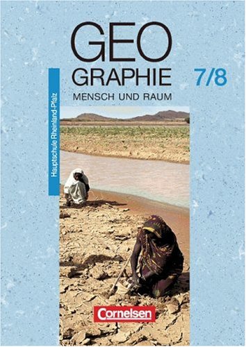 Mensch und Raum - Geographie Hauptschule Rheinland-Pfalz: Geographie, Ausgabe Hauptschule Rheinland-Pfalz, 7./8. Schuljahr Study Guides
