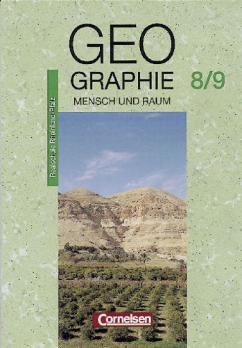 Mensch und Raum - Geographie Realschule Rheinland-Pfalz: Geographie, Ausgabe Realschule Rheinland-Pfalz, 8./9. Schuljahr Study Guides