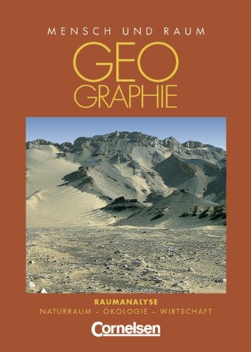 Mensch und Raum - Geographie Gymnasium Saarland - Bisherige Ausgabe: Geographie, Ausgabe Oberstufe Gymnasium Saarland, 11. Jahrgangsstufe: Raumanalyse. Naturraum, Ökologie, Wirtschaft Study Guides