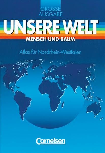 Unsere Welt. Atlas für Nordrhein-Westfalen. Große Ausgabe Study Guides