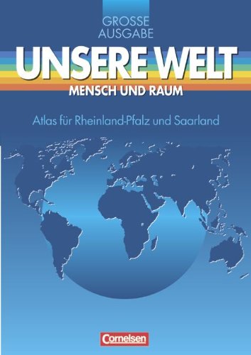 Unsere Welt, Mensch und Raum, Große Ausgabe, Atlas für Rheinland-Pfalz und das Saarland Study Guides