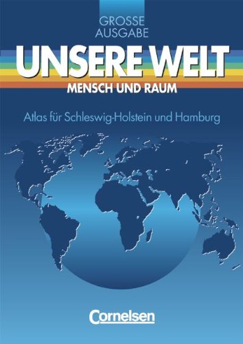 Unsere Welt, Mensch und Raum, Große Ausgabe, Atlas für Schleswig-Holstein und Hamburg Study Guides