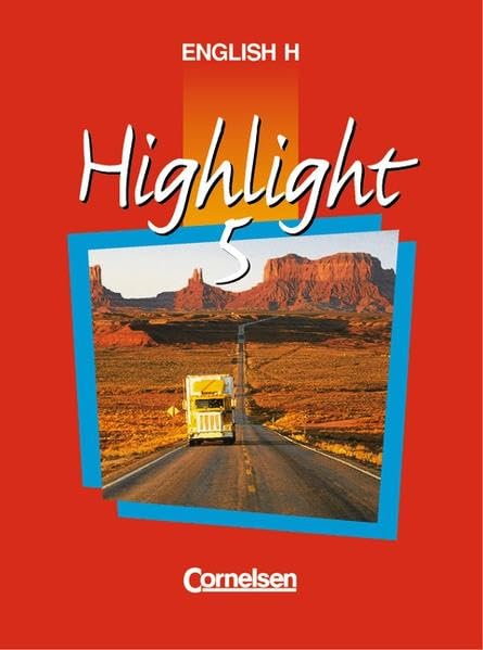 English H/Highlight - Ausgabe A: English H, Highlight, Bd.5A, 9. Schuljahr, Ausgabe für Nordrhein-Westfalen, Hessen, Rheinland-Pfalz, Schleswig-Holstein, Mecklenburg-Vorpommern, Berl Foreign Languages ​​& Dictionaries