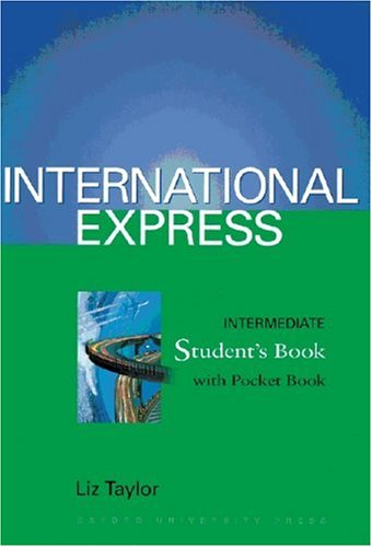 International Express - First Edition: Intermediate - Student's Book (140 S.) with Pocket Book (32 S.) Learning & Reference