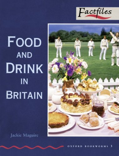 Oxford Bookworms - Factfiles: 8. Schuljahr, Stufe 2 - Food and Drink in Britain: Reader Study Guides