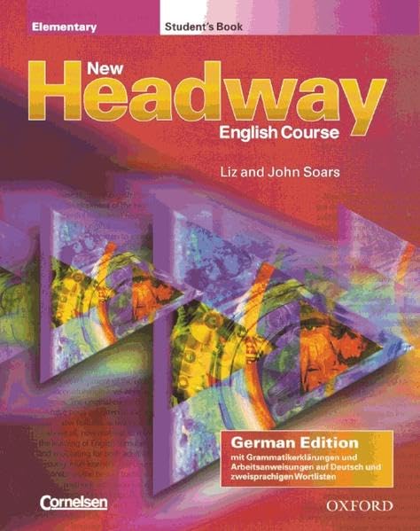 New Headway English Course: Elementary - German Edition: Student's Book mit zweisprachiger Vokabelliste mit Class CDs book