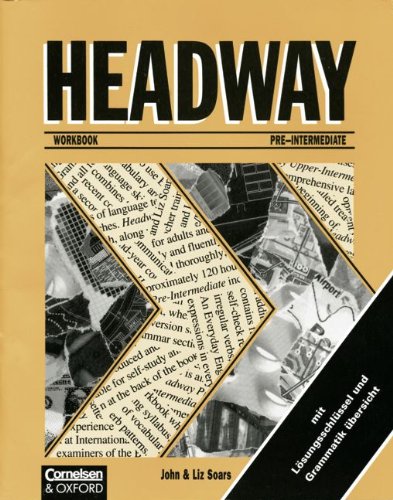Headway: Bisherige Ausgabe - Refresher Course: Headway, Pre-Intermediate, Workbook, m. Schlüssel u. Grammatikübersicht (deutsche Ausg.) Learning & Reference