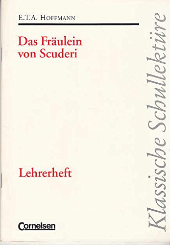 E.T.A. Hoffmann. Das Fräulein von Scuderi. Lehrerheft. (Klassische Schullektüre) Books