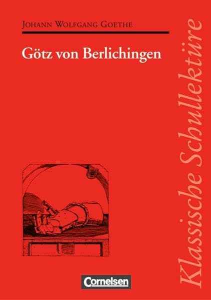 Klassische Schullektüre, Götz von Berlichingen Study Guides