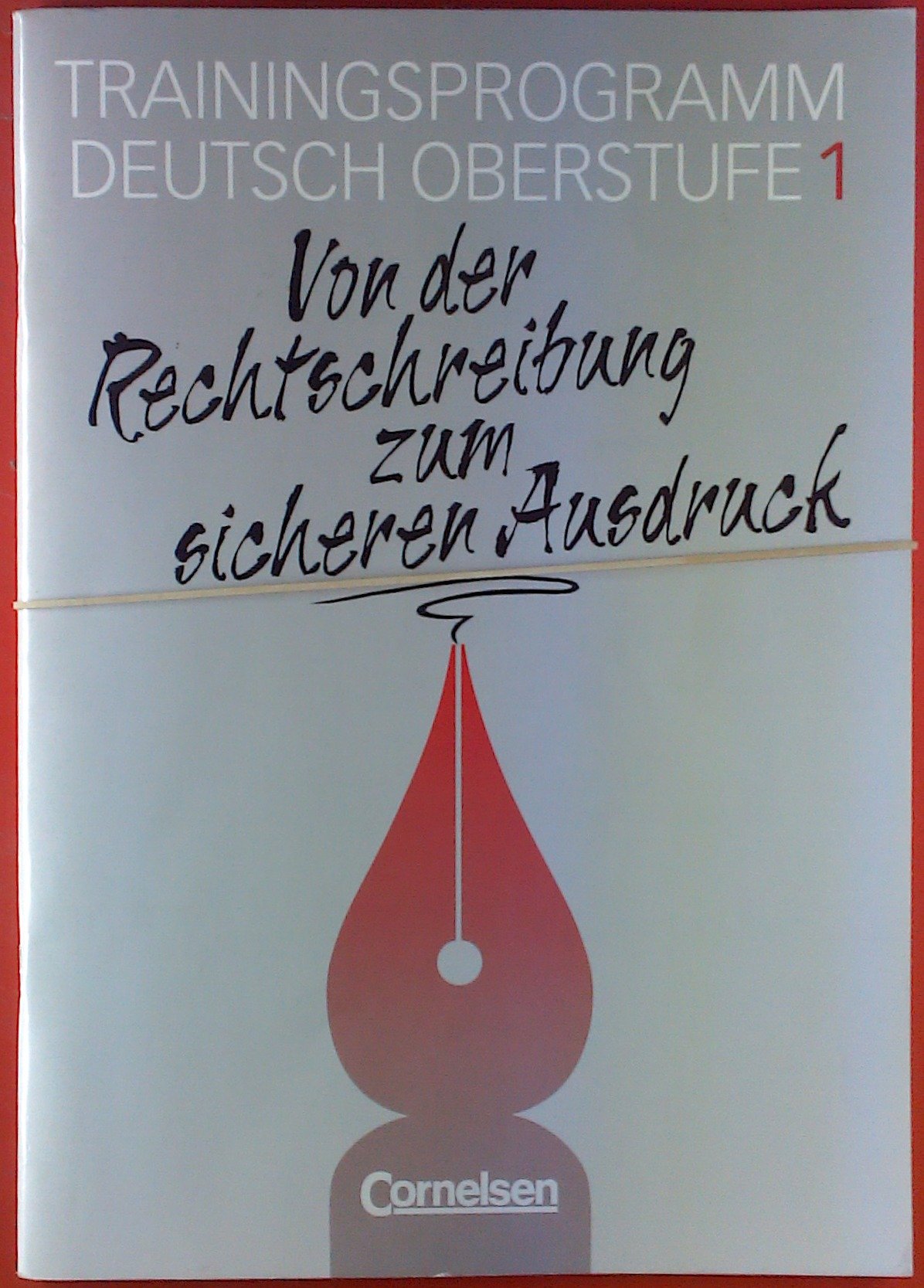 Texte, Themen und Strukturen - Arbeitshefte - Abiturvorbereitung - Themenhefte: Heft 1 - Von der Rechtschreibung zum sicheren Ausdruck (alte Ausgabe): Arbeitsheft mit eingelegtem Lösungsheft Study Guides