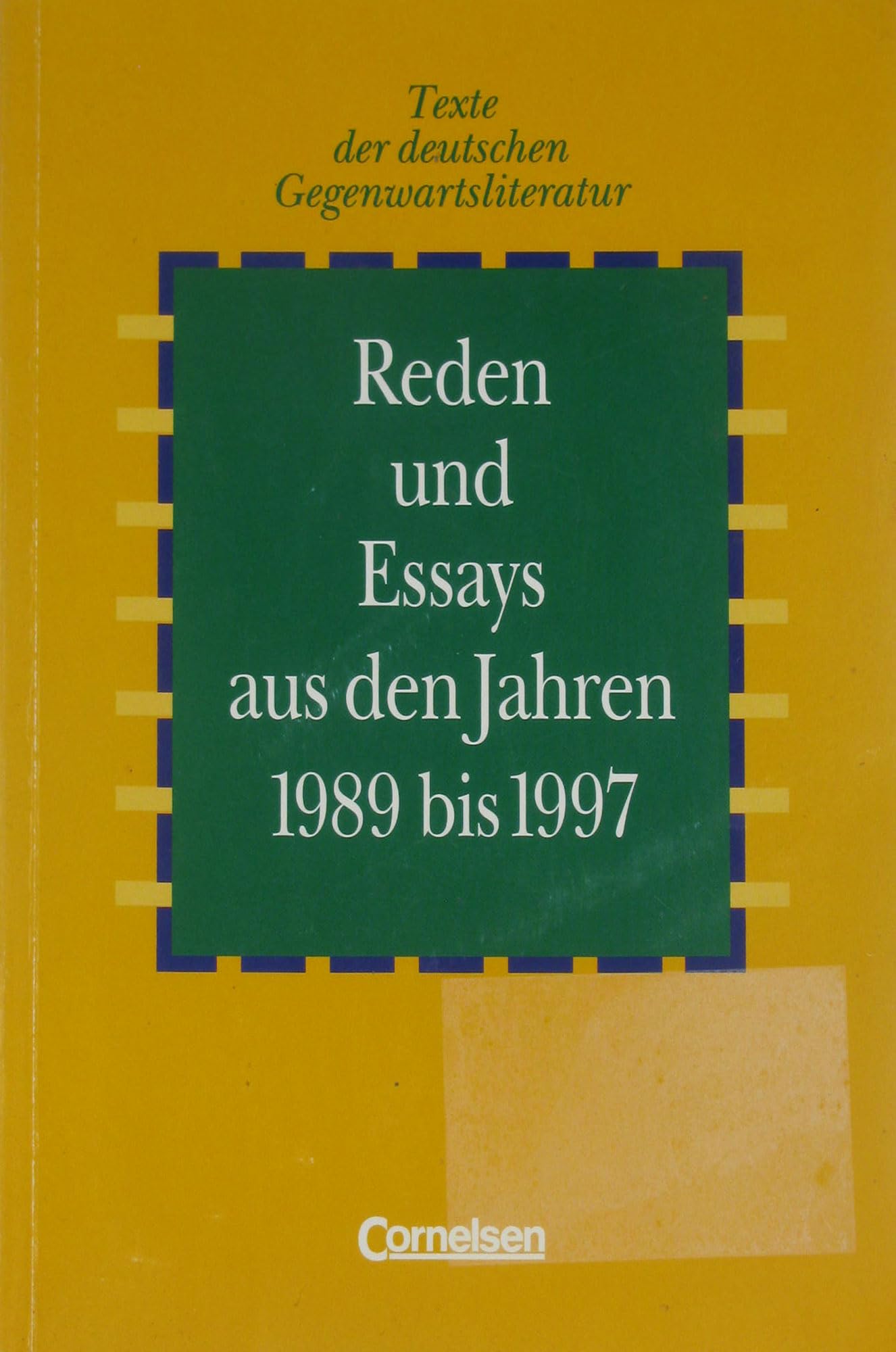 Texte der deutschen Gegenwartsliteratur, Reden und Essays aus den Jahren 1989-1997 Study Guides
