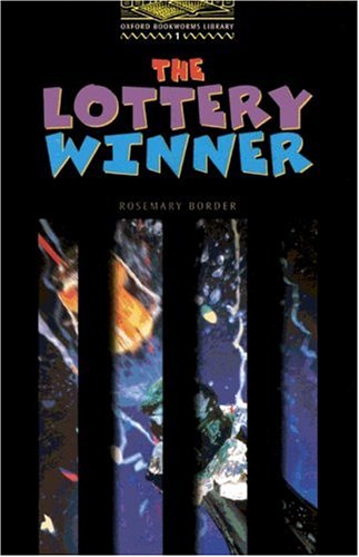 Oxford Bookworms Library: 6. Schuljahr, Stufe 2 - The Lottery Winner - Bisherige Ausgabe: Reader Study Guides