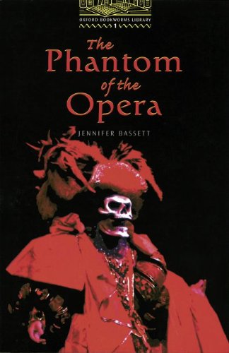 Oxford Bookworms Library: 6. Schuljahr, Stufe 2 - The Phantom of the Opera - Bisherige Ausgabe: Reader: Text in English Study Guides