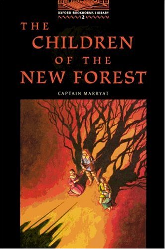 Oxford Bookworms Library: 7. Schuljahr, Stufe 2 - The Children of the New Forest - Bisherige Ausgabe: Reader Study Guides