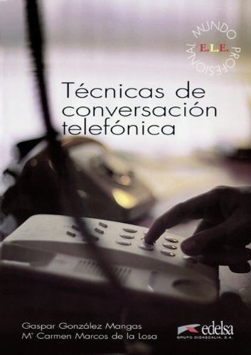 Mundo Profesional: A2/B1 - Técnicas de conversación telefónica: Arbeitsbuch. Mit Schlüssel Business, Finance & Career
