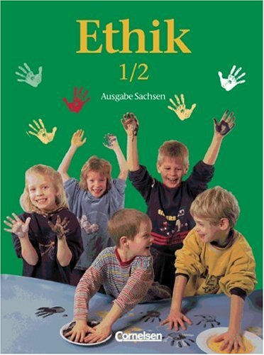 Ethik - Grundschule Sachsen - Bisherige Ausgabe: Ethik, Grundschule, Ausgabe Sachsen, Ein Schülerbuch für das 1./2. Schuljahr Study Guides