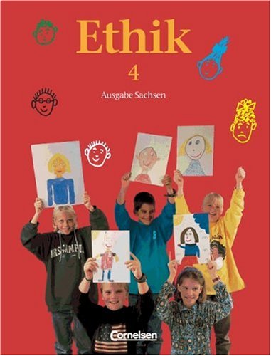 Ethik - Grundschule Sachsen - Bisherige Ausgabe: Ethik, Grundschule, Ausgabe Sachsen, Ein Schülerbuch für das 4. Schuljahr Study Guides