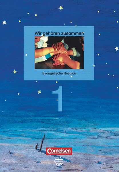 Wir gehören zusammen, Bd.1, 1. Schuljahr, Schülerbuch: Schulbuch (Wir gehören zusammen - Evangelische Religion) Study Guides