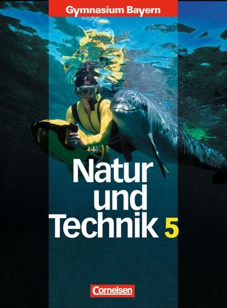 Natur und Technik. Naturwissenschaften 5. Schülerbuch. Gymnasium. Bayern Study Guides