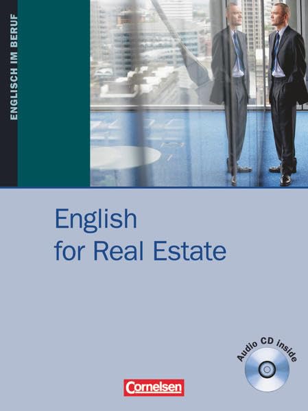 Short Course Series - English for Special Purposes: English for Real Estate - B1/B2: Kursbuch mit CD: Niveau B1/B2 (Short Course Series - Englisch im Beruf / English for Special Purposes) Business, Finance & Career