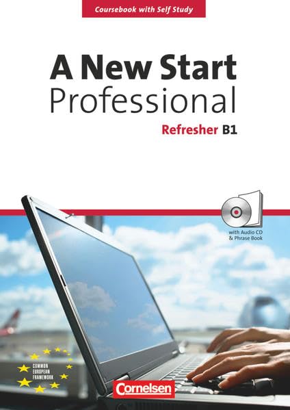A New Start. Professional Refresher. Europäischer Referenzrahmen: B1 Foreign Languages ​​& Dictionaries