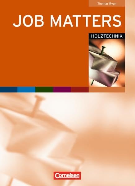 Job Matters - 1st edition: A2 - Holztechnik: Arbeitsheft Business, Finance & Career Books
