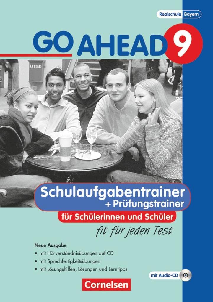 Go Ahead - Sechsstufige Realschule in Bayern - 9. Jahrgangsstufe: Fit für jeden Test - Schulaufgaben - Mit CDs und Lösungen Foreign Languages ​​& Dictionaries
